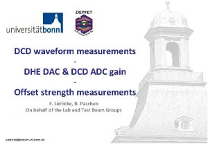 DCD waveform measurements DHE DAC DCD ADC gain