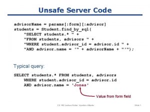 Unsafe Server Code advisor Name params form advisor