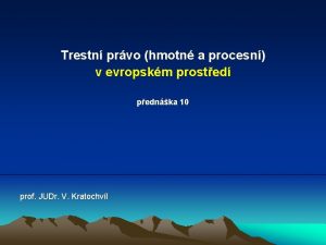 Trestn prvo hmotn a procesn v evropskm prosted