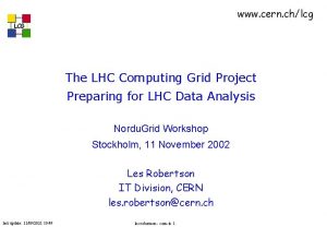 www cern chlcg LCG The LHC Computing Grid