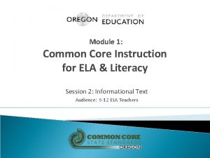 Module 1 Common Core Instruction for ELA Literacy