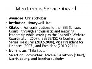 Meritorious Service Award Awardee Chris Schober Institution Honeywell