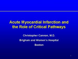 Acute Myocardial Infarction and the Role of Critical