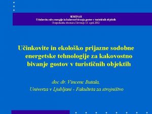 SEMINAR Uinkovita raba energije in kakovost bivanja gostov