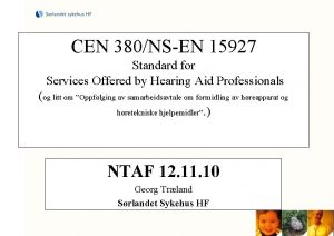 CEN 380NSEN 15927 Standard for Services Offered by