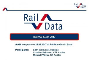 Internal Audit 2017 Audit took place on 28