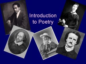 Introduction to Poetry Introduction to Poetry In a
