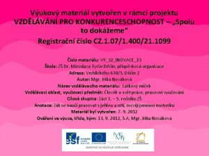 Vukov materil vytvoen v rmci projektu VZDLVN PRO