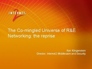 The Comingled Universe of RE Networking the reprise