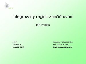 Integrovan registr zneiovn Jan Prek CENIA stedna 420