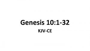 Genesis 10 1 32 KJVCE 1 Now these