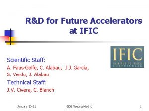 RD for Future Accelerators at IFIC Scientific Staff