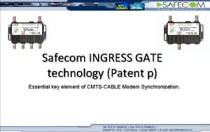 Safecom INGRESS GATE technology Patent p Essential key
