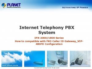 Internet Telephony PBX System IPX20001800 Series How to