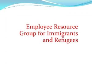 Employee Resource Group for Immigrants and Refugees Mission