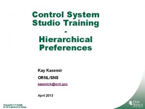 Control System Studio Training Hierarchical Preferences Kay Kasemir