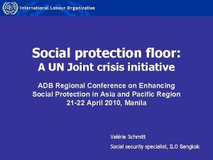 Social protection floor A UN Joint crisis initiative