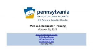 Erik Arneson Executive Director Media Requester Training October