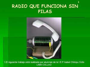 1 RADIO QUE FUNCIONA SIN PILAS 1 El