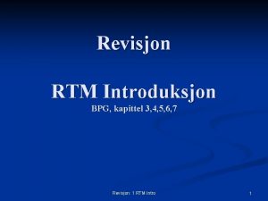 Revisjon RTM Introduksjon BPG kapittel 3 4 5