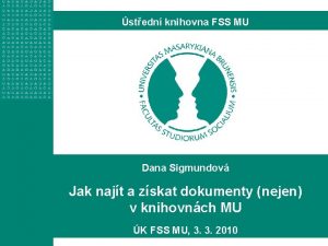 stedn knihovna FSS MU Dana Sigmundov Jak najt