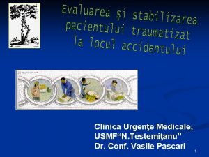 Clinica Urgene Medicale USMFN Testemianu Dr Conf Vasile