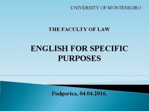 UNIVERSITY OF MONTENEGRO THE FACULTY OF LAW ENGLISH