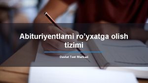 Abituriyentlarni royxatga olish tizimi Davlat Test Markazi DTM