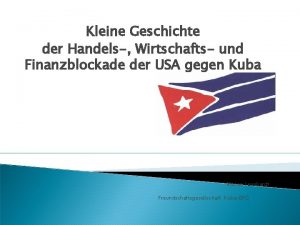 Kleine Geschichte der Handels Wirtschafts und Finanzblockade der