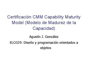 Certificacin CMM Capability Maturity Model Modelo de Madurez