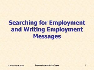 Searching for Employment and Writing Employment Messages Prentice