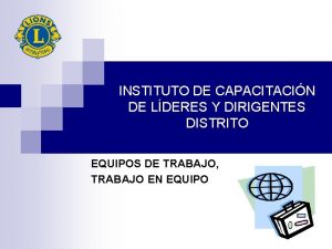 INSTITUTO DE CAPACITACIN DE LDERES Y DIRIGENTES DISTRITO