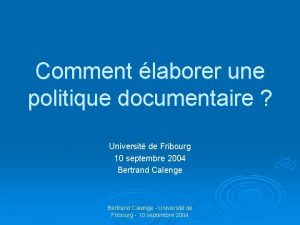 Comment laborer une politique documentaire Universit de Fribourg