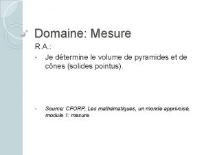 Domaine Mesure R A Je dtermine le volume