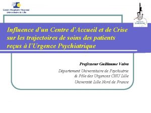 Influence dun Centre dAccueil et de Crise sur