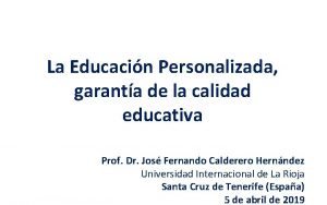 La Educacin Personalizada garanta de la calidad educativa