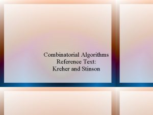 Combinatorial Algorithms Reference Text Kreher and Stinson Combinatorial