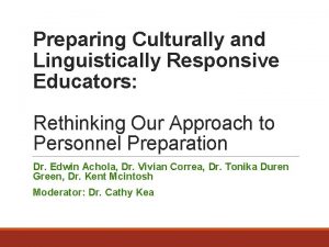 Preparing Culturally and Linguistically Responsive Educators Rethinking Our