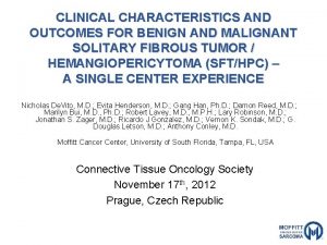 CLINICAL CHARACTERISTICS AND OUTCOMES FOR BENIGN AND MALIGNANT