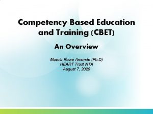 Competency Based Education and Training CBET An Overview