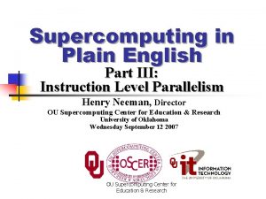 Supercomputing in Plain English Part III Instruction Level