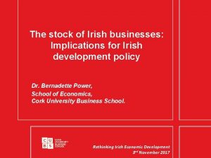 The stock of Irish businesses Implications for Irish