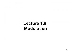 Lecture 1 6 Modulation 1 Bandpass Signals Energy