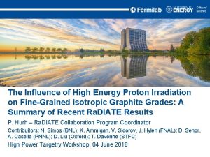 The Influence of High Energy Proton Irradiation on