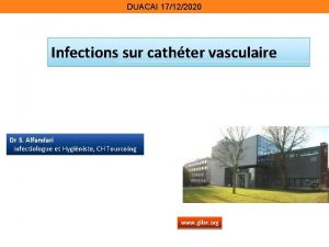 DUACAI 17122020 Infections sur cathter vasculaire Dr S