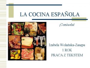 LA COCINA ESPAOLA Concela Izabela WolaskaZaspa 1 ROK