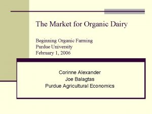 The Market for Organic Dairy Beginning Organic Farming