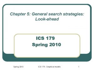 Chapter 5 General search strategies Lookahead ICS 179