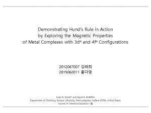 Demonstrating Hunds Rule in Action by Exploring the