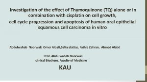 Investigation of the effect of Thymoquinone TQ alone